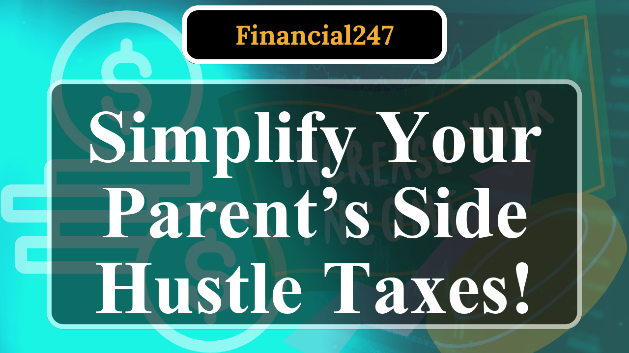 How to Use Tax Software for a Parent’s Side Hustle Income