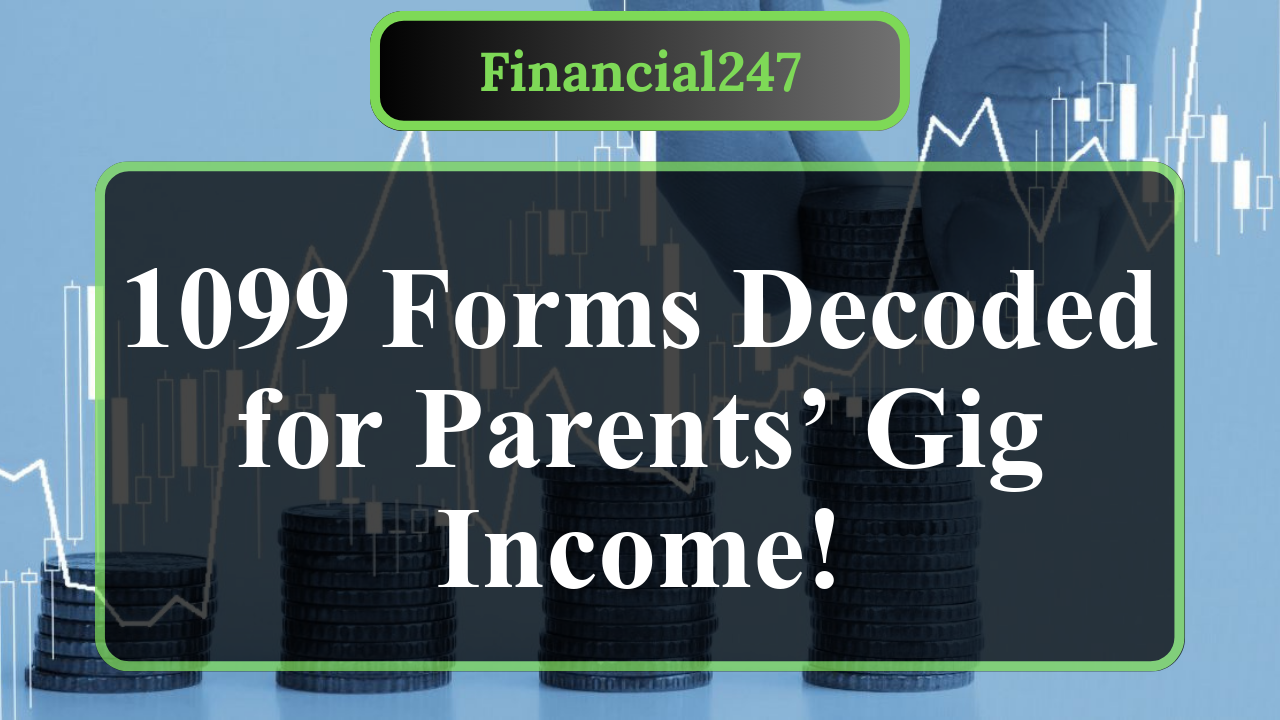 What Is a 1099 Form for Stay-at-Home Parents with Gigs?