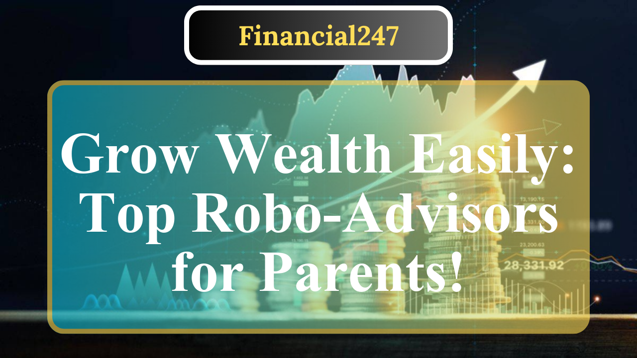 What Are the Best Robo-Advisors for Stay-at-Home Parents?