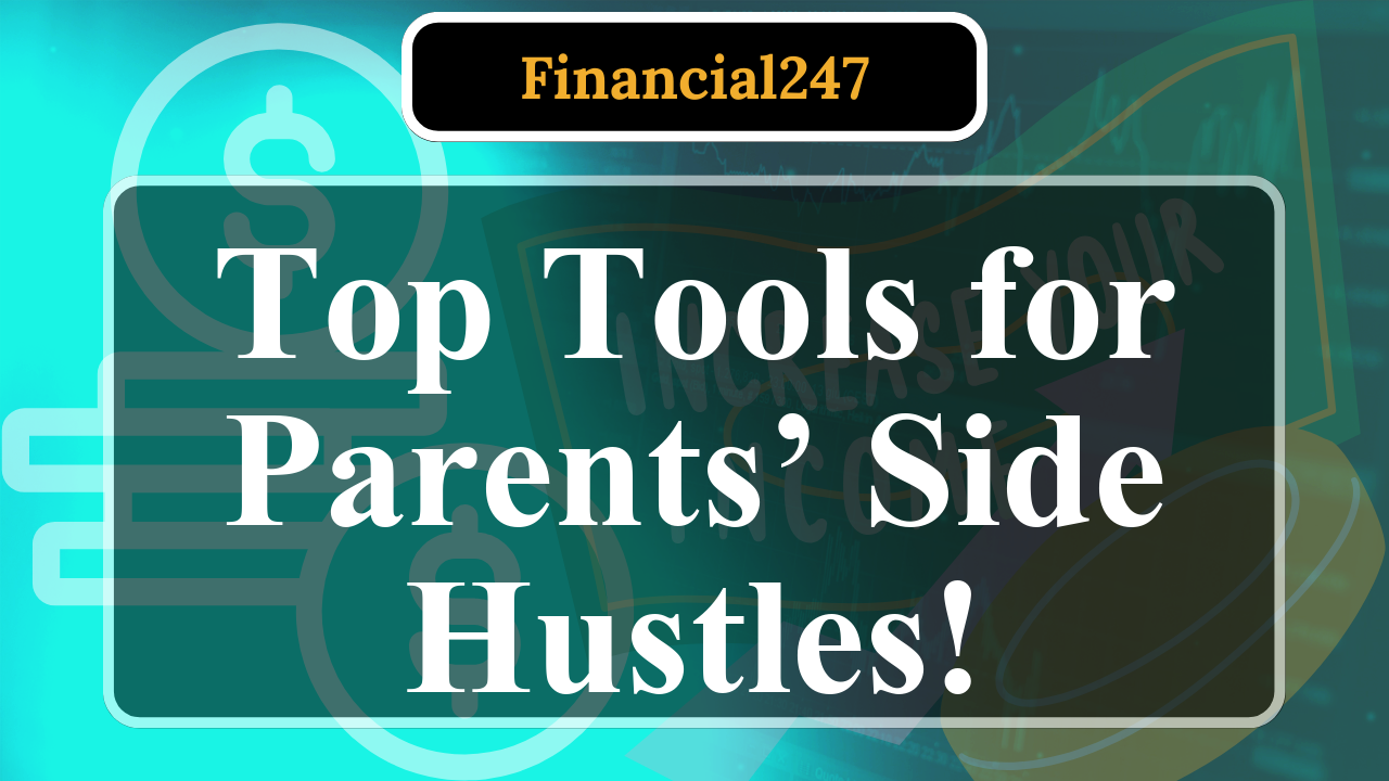 What Are Affordable Tools for a Parent’s Online Side Hustle?