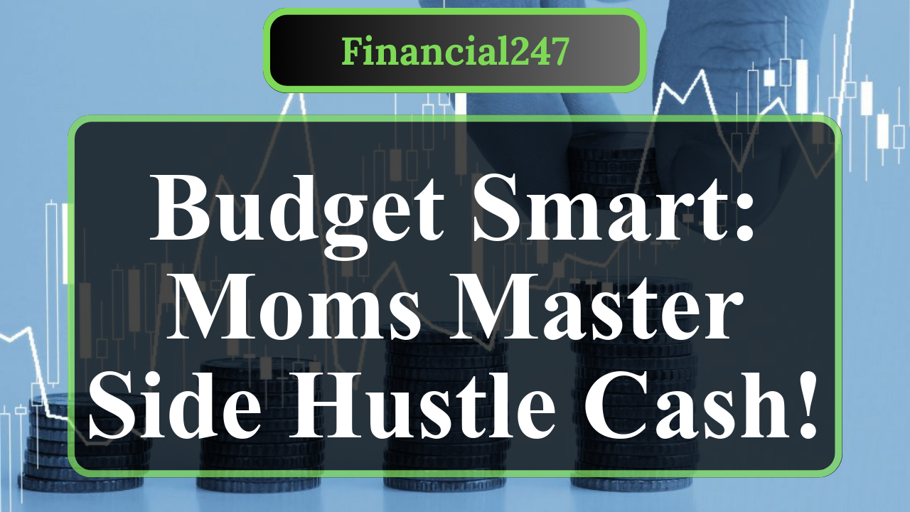 Can Stay-at-Home Moms Budget with Irregular Side Hustle Income?