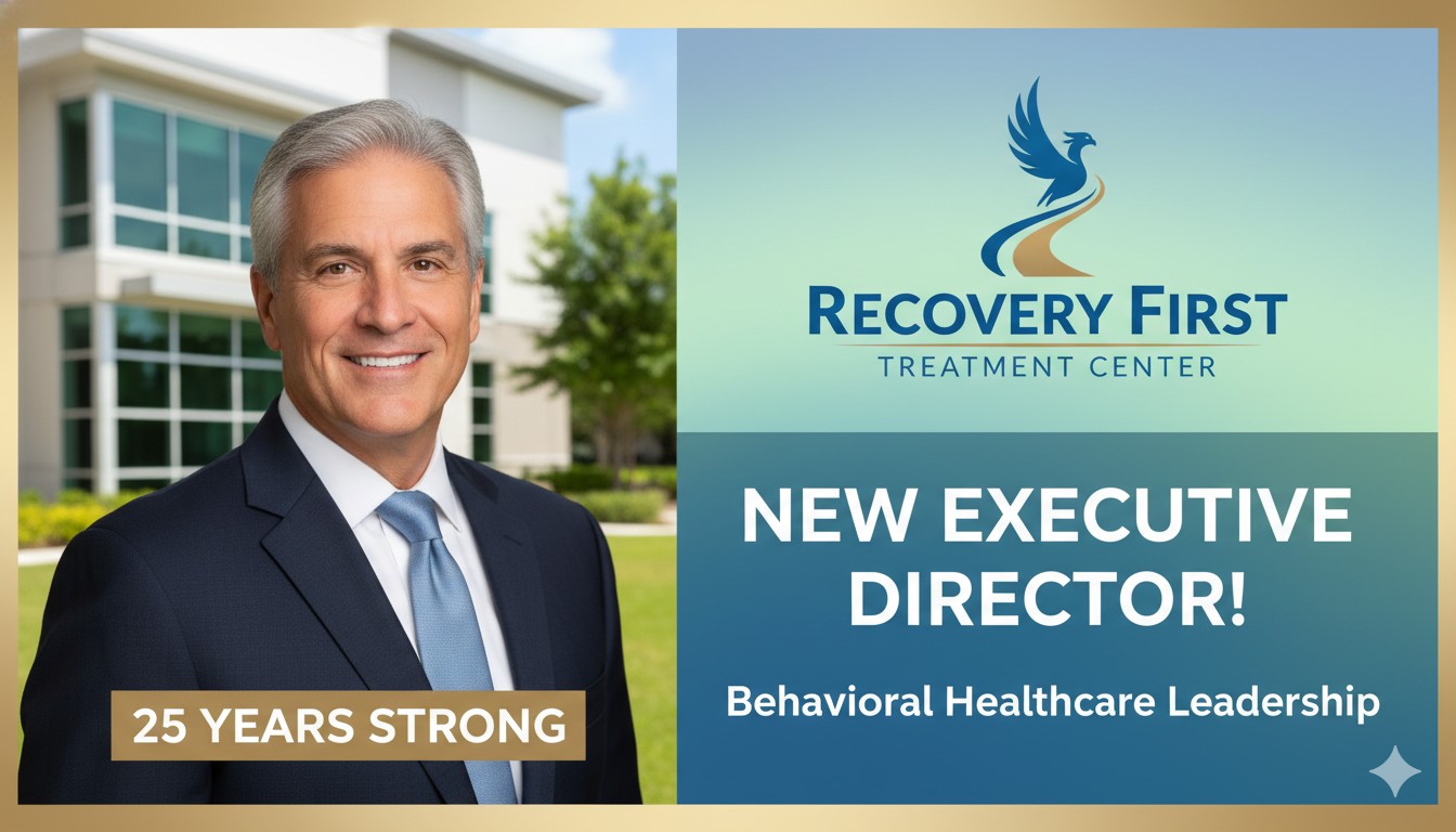 Recovery First Treatment Center Names Executive Director With 25 Years of Behavioral Healthcare Leadership