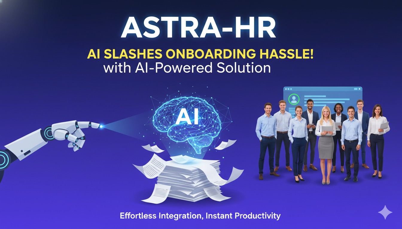 Astra-HR Reduces Onboarding Burden with AI-Powered Solution