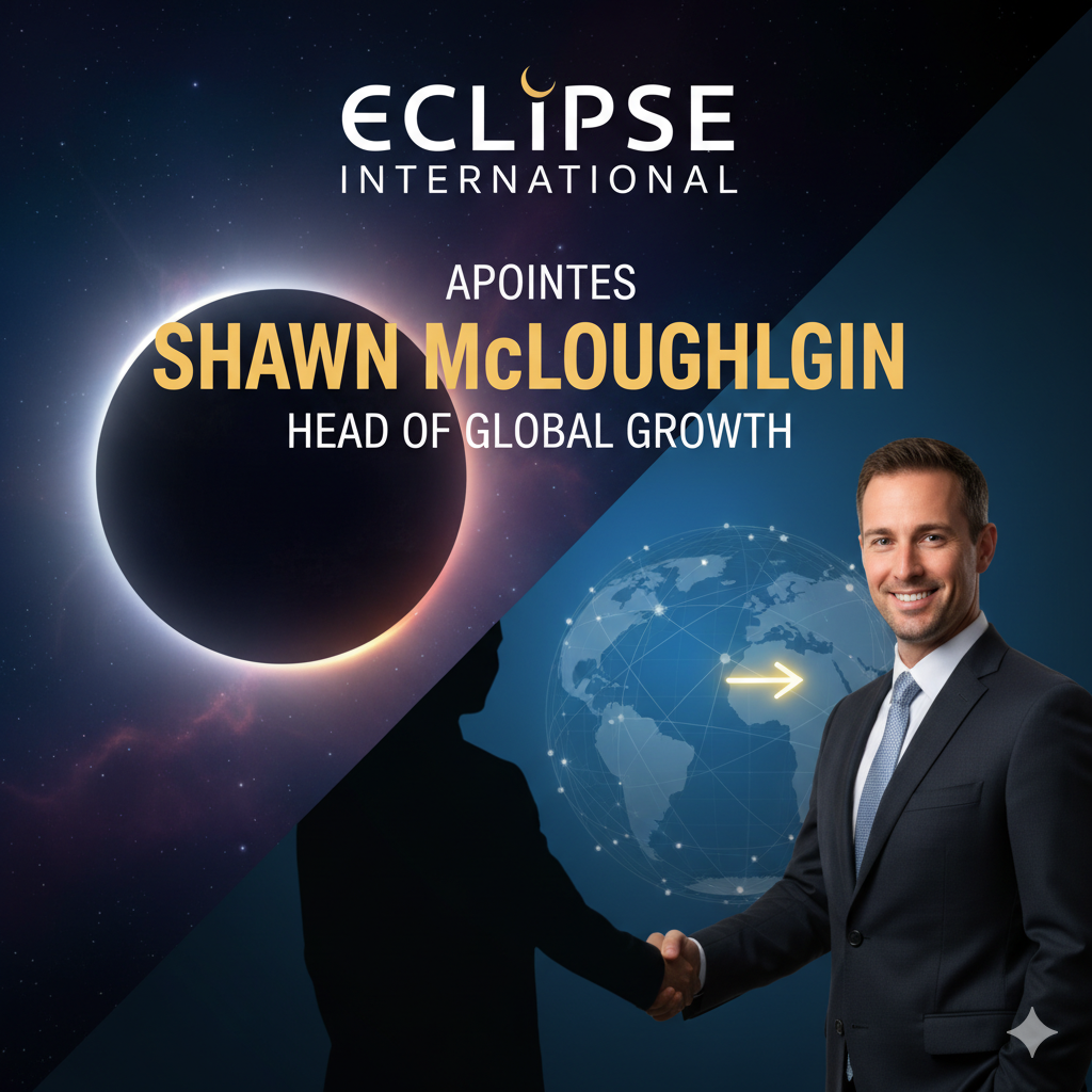 Eclipse International Bolsters Expansion with Shawn McLoughlin as Head of Global Growth